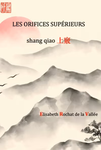 Les orifices supérieurs